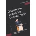 thumbnail image 1 of Gassmann antwortet Drewermann: Anfragen an die tiefenpsychologische Bibelauslegung, (Paperback), 1 of 1