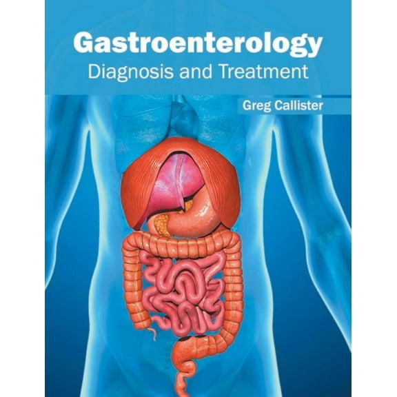 Gastroenterology: Diagnosis and Treatment, (Hardcover)
