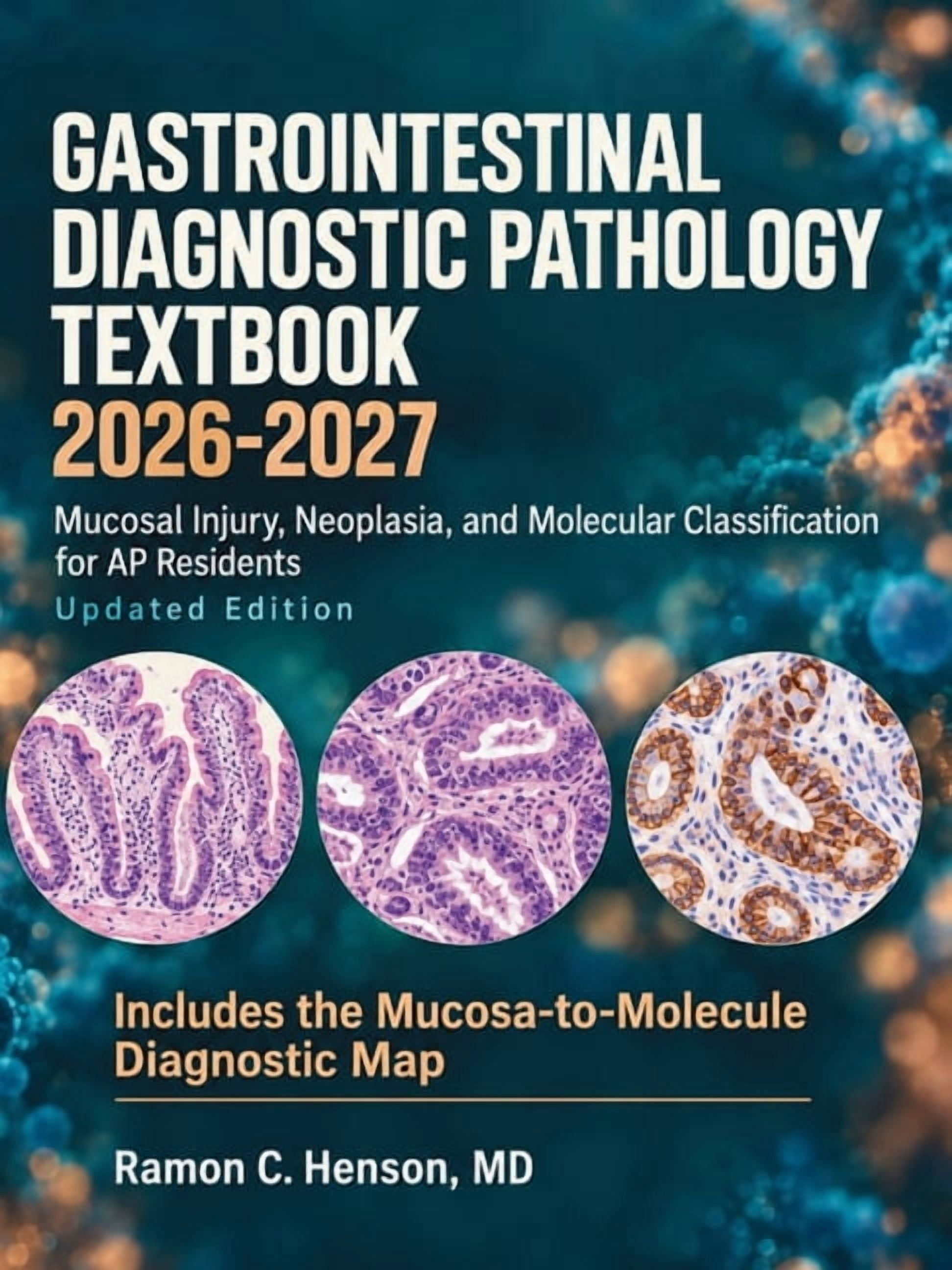 Gastrointestinal Diagnostic Pathology Textbook 2026-2027: Mucosal ...