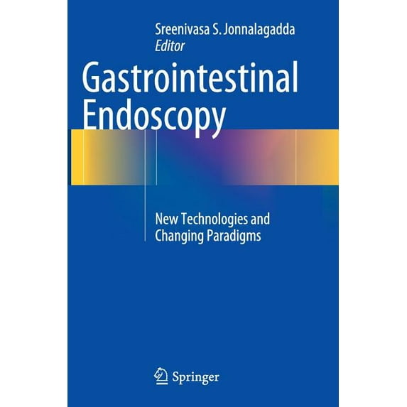 Gastrointestinal Endoscopy: New Technologies and Changing Paradigms, (Paperback)