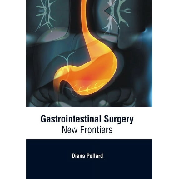 Gastrointestinal Surgery: New Frontiers, (Hardcover)