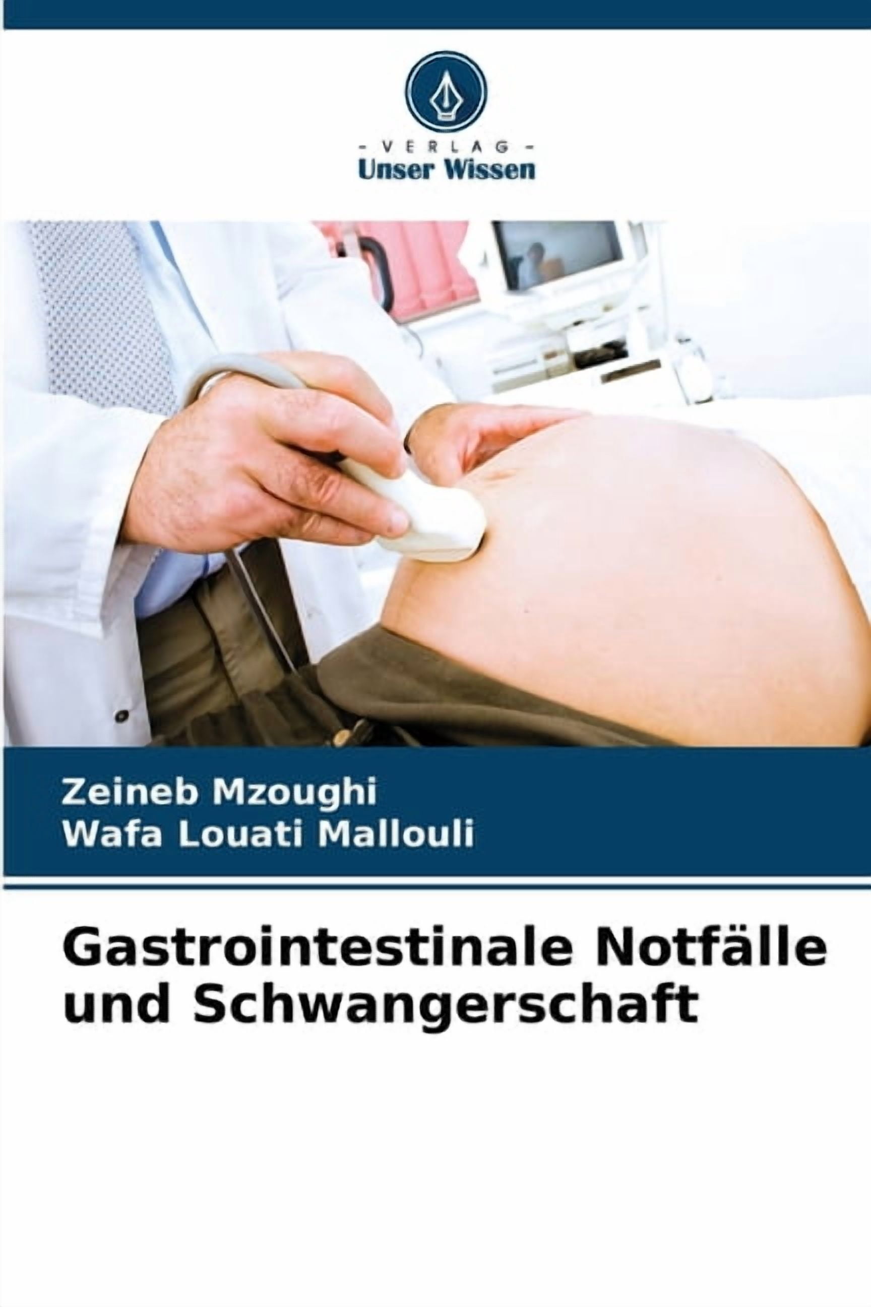 Gastrointestinale NotfÃ¤lle und Schwangerschaft, (Paperback)