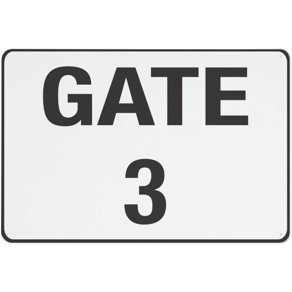 Gate 3 Sign Sign, 8 X 12 Grade Sheeting Rust Free Aluminum, Weather Resistant, Waterproof, Easy To Mount