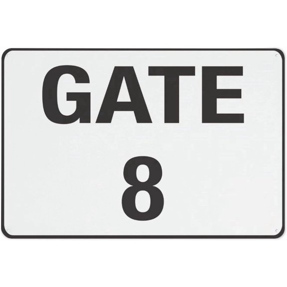 Gate 8 Warning Security Outdoor Sign - 8"x12", Reflective, Weatherproof - Factory, Construction Site, Farm, Gated Property