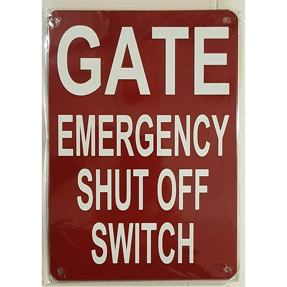 Gate Emergency Shut off Switch Sign (Aluminium 7x10)