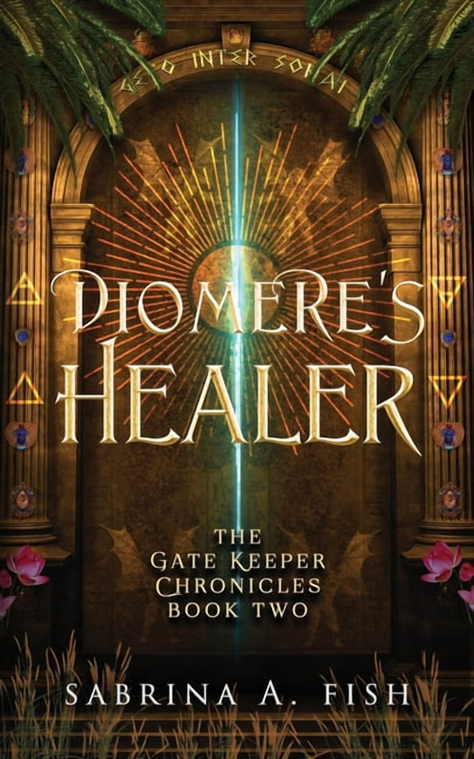 Gate Keeper Chronicles Diomere's Healer, Book 2, (Paperback)