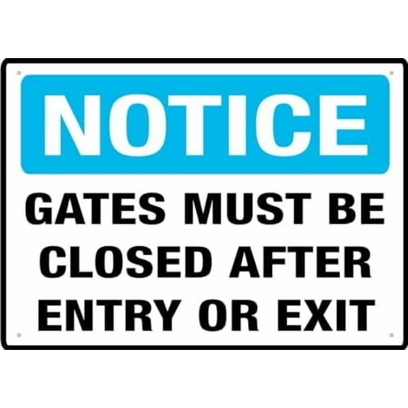 Gate Must Be Closed After Entry Or Exit Sign Signs Outdoor, Uv Printed Aluminum 12 X 8 In, Weatherproof And Signs For Home Or Business