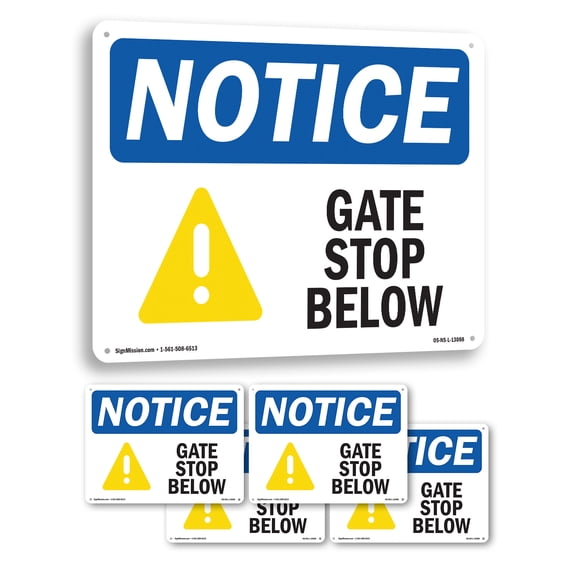 Gate Stop Below OSHA Notice Aluminum Sign 18 Inch x 12 Inch - 5 Pack