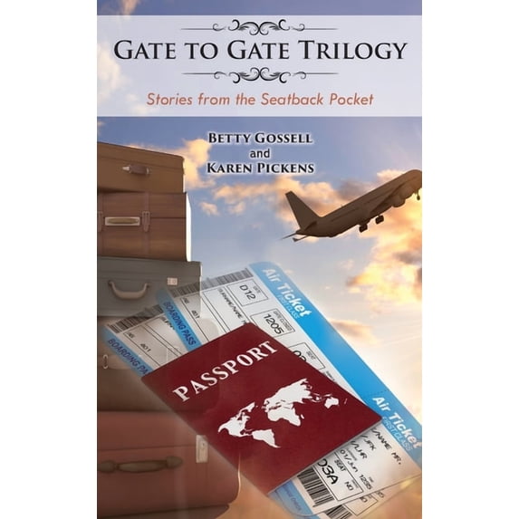 Gate to Gate Trilogy: Stories from the Seatback Pocket, (Hardcover)