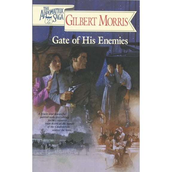 Pre-Owned Gate of His Enemies (The Appomattox Saga, Book 2) (Paperback) 084231069X 9780842310697