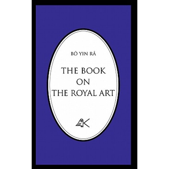 The Book on the Royal Art (Paperback) by Bô Yin Râ