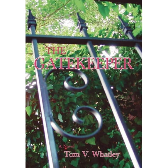 The Gatekeeper (Hardcover) by Tom Whatley