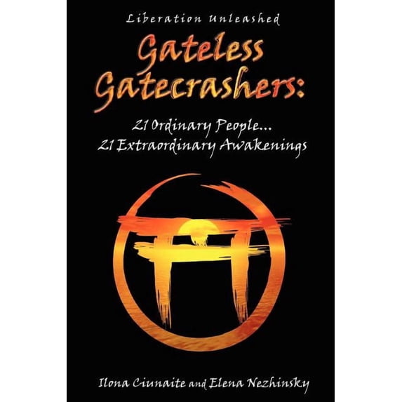 Gateless Gatecrashers, (Paperback)