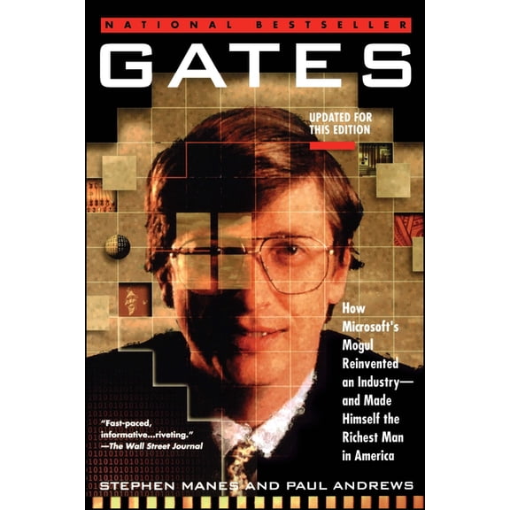 Gates: How Microsoft's Mogul Reinvented an Industry--And Made Himself the Richest Man in America, (Paperback)