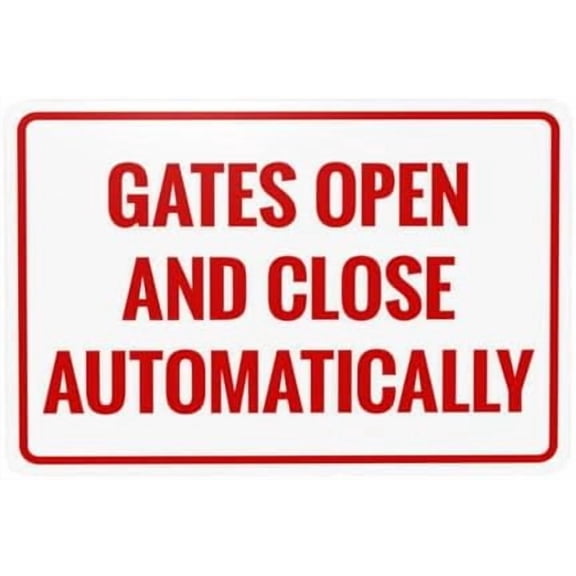 Gates Open and Close Automatically Warning Sign, Gate Metal Signs for Home Business Outdoor Indoor Road Yard Garage Street Wall Caution Custom Decor 12 x 8 Inch