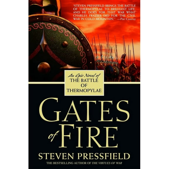 Gates of Fire: An Epic Novel of the Battle of Thermopylae, (Paperback)