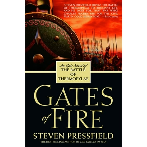 Pre-Owned Gates of Fire: An Epic Novel of the Battle of Thermopylae (Paperback) 055338368X 9780553383683