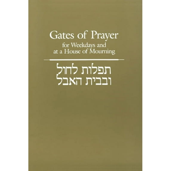 Gates of Prayer for Weekdays and at a House of Mourning, (Paperback)