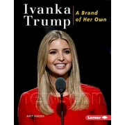 Gateway Biographies: Ivanka Trump: A Brand of Her Own (Hardcover)