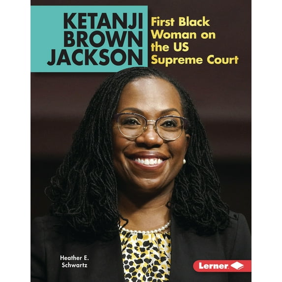 Gateway Biographies Ketanji Brown Jackson: First Black Woman on the Us Supreme Court, (Hardcover)