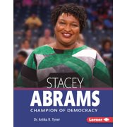 Gateway Biographies Stacey Abrams Champion of Democracy, Hardcover