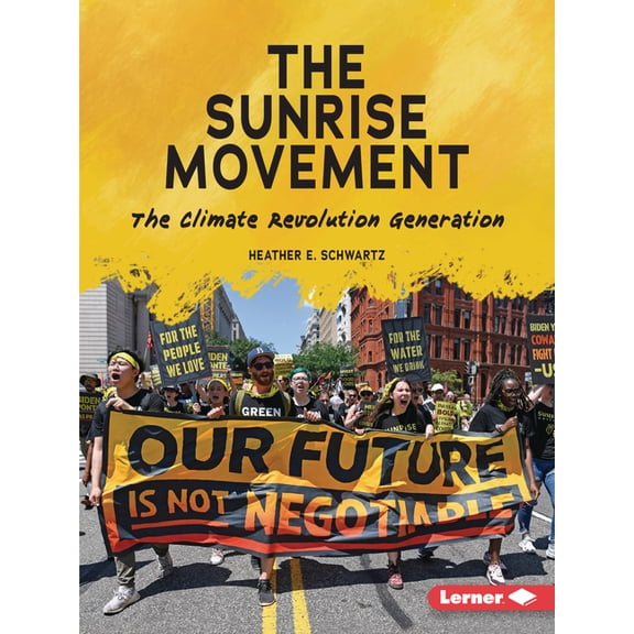 Gateway Biographies The Sunrise Movement: The Climate Revolution Generation, (Paperback)