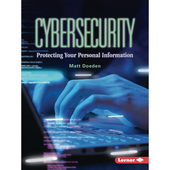 Gateway Headlines Cybersecurity: Protecting Your Personal Information, (Paperback)
