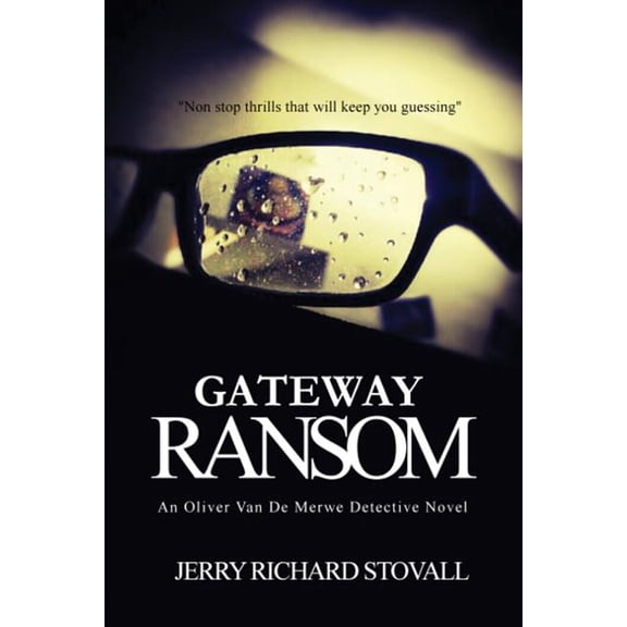 Gateway Ransom Paperback 1496183681 9781496183682 Jerry Richard Stovall