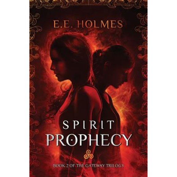Pre-Owned Spirit Prophecy: Book 2 of The Gateway Trilogy (Paperback) 098950803X 9780989508032