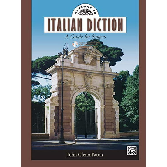 Pre-Owned Gateway to Italian Diction : A Guide For Singers, Paperback by Paton, John Glenn, ISBN 0739035894, ISBN-13 9780739035894