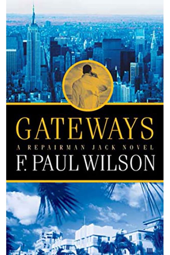 Pre-Owned Gateways: A Repairman Jack Novel (Mass Market Paperback) 0765346052 9780765346056