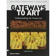 thumbnail image 1 of Pre-Owned Gateways to Art: Understanding the Visual Arts, 1 of 1