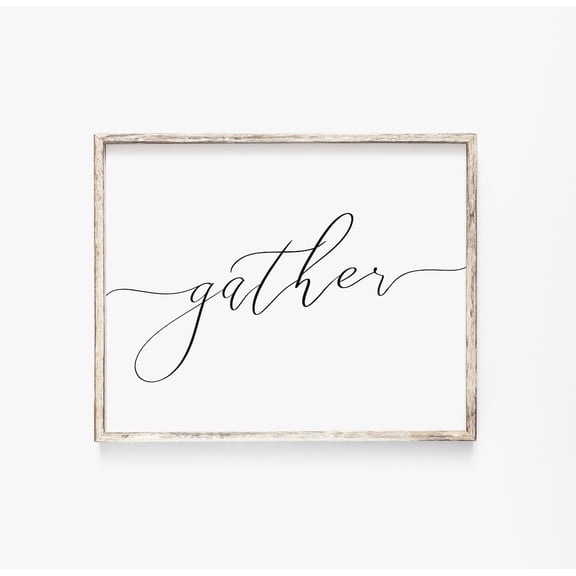 Gather Kitchen Typography Rustic Home Wall Poster