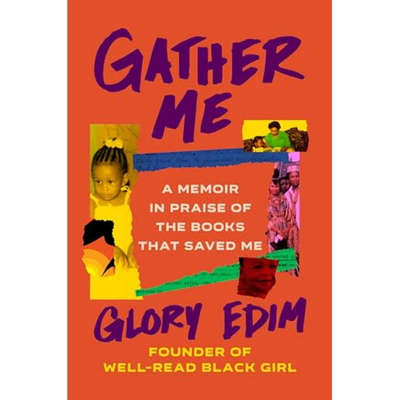 Pre-Owned Gather Me: A Memoir in Praise of the Books That Saved Me (Hardcover) 0525619798 9780525619796