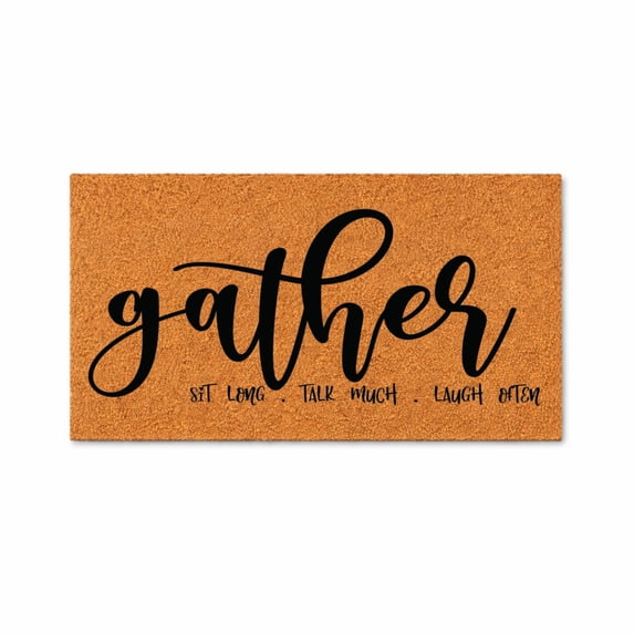 Gather Sit Long Talk Much Laugh Often Doormat, Decorative Welcome Entry Mat (36x72 inches) WoodByStu 4247
