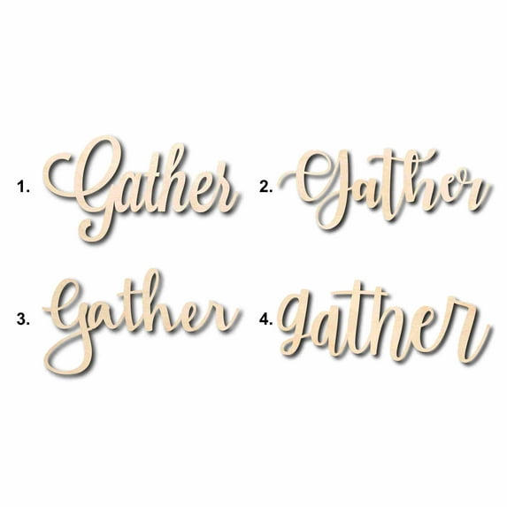 Gather Sign Unfinished Wood Cutout Home Decor DIY Option 3- 42" Wide / 1/2"