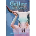 thumbnail image 1 of Gather the Bones, (Paperback), 1 of 1