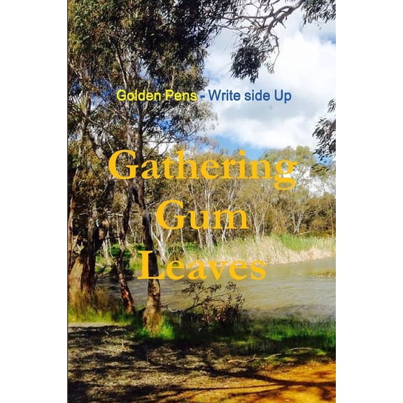 Gathering Gum Leaves, (Paperback)