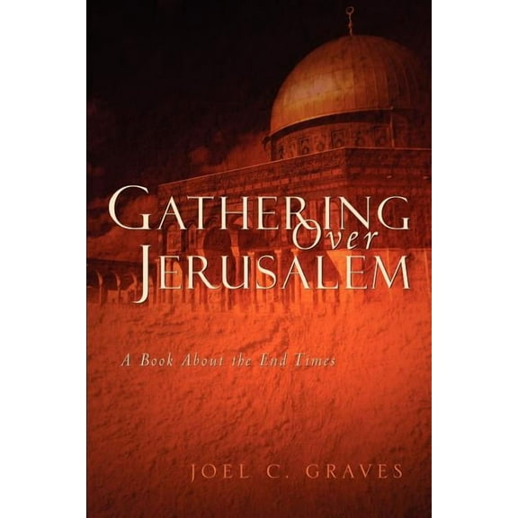Gathering Over Jerusalem, (Paperback)