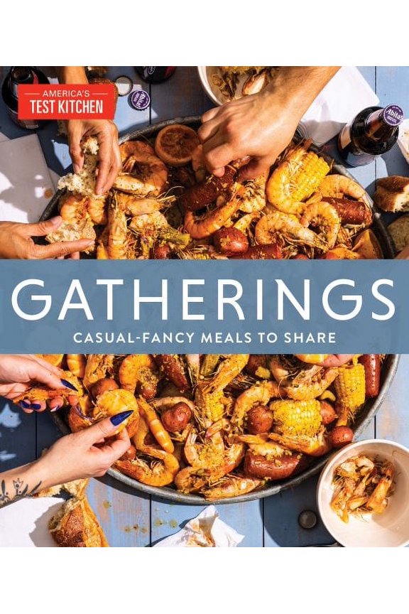 Gatherings: Casual-Fancy Meals to Share (Hardcover)