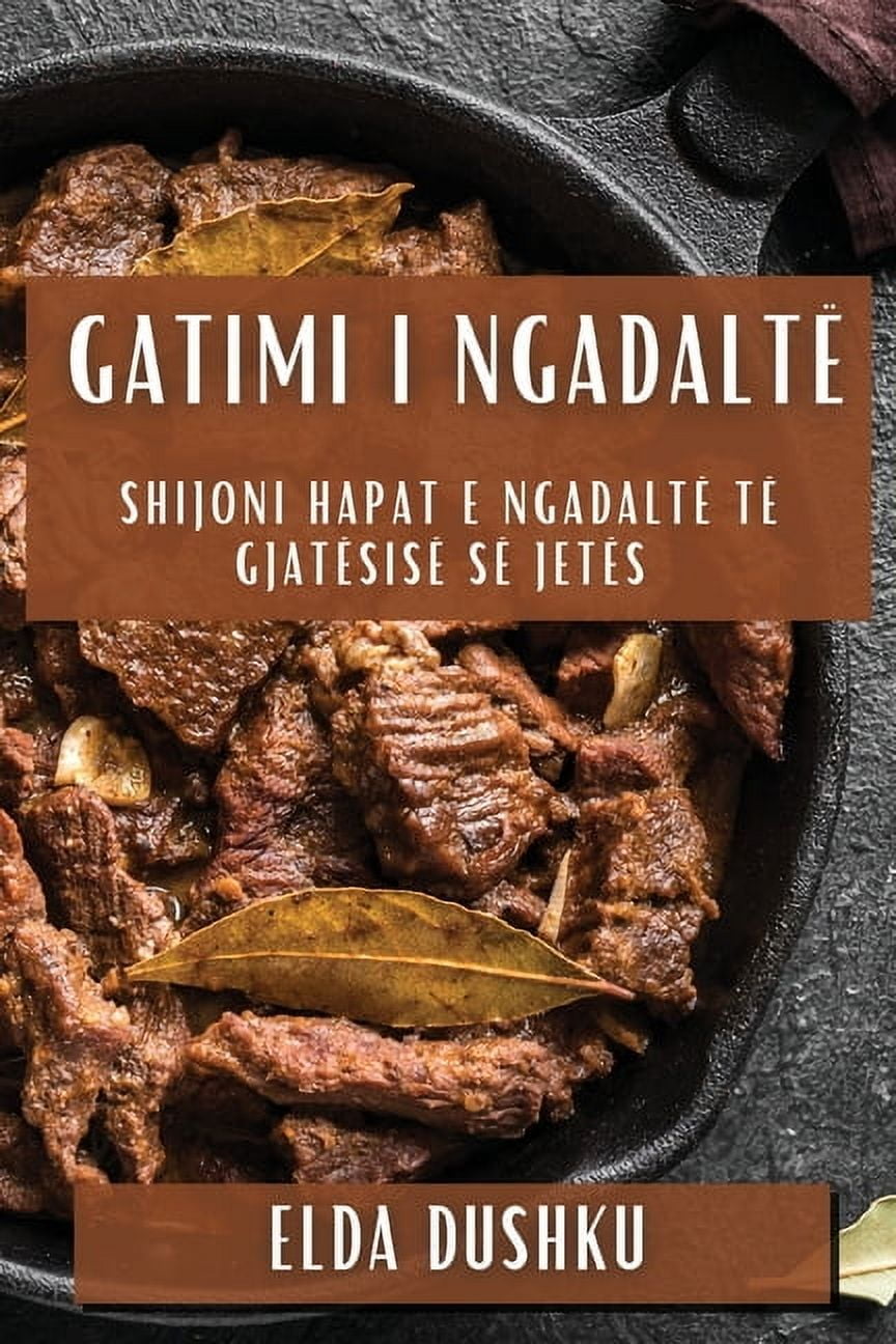 Gatimi i Ngadaltë: Shijoni Hapat e Ngadaltë të Gjatësisë së Jetës, (Paperback)