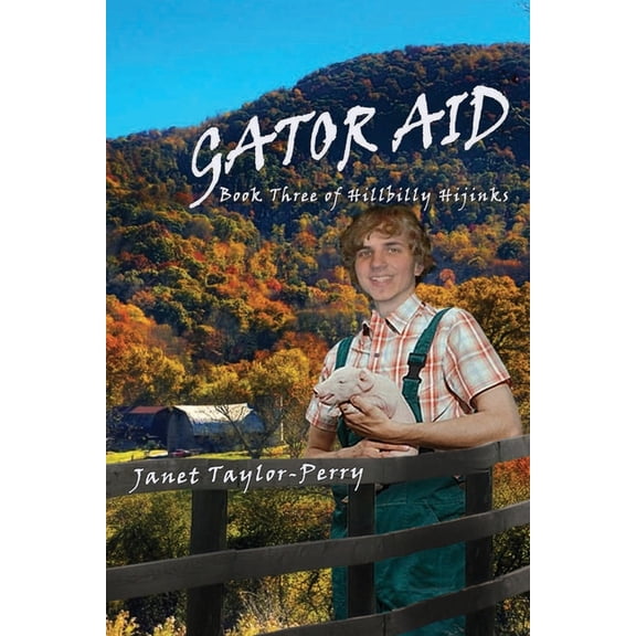Gator Aid: Hillbilly Hijinks Book 3, (Paperback)