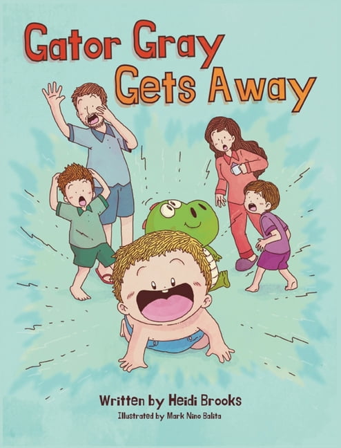 Gator Gray Gets Away, (Hardcover)