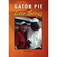 thumbnail image 1 of Gator Pie and Love Songs (Hardcover), 1 of 1