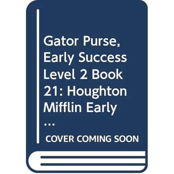 Pre-Owned Gator Purse, Early Success Level 2 Book 21: Houghton Mifflin Early Success (Rd Early Success Lib 1996) Paperback