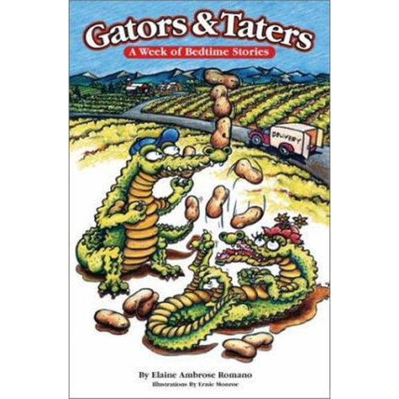 Pre-Owned Gators & Taters: A Week of Bedtime Stories (Paperback) 097282250X 9780972822503