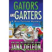 Miss Fortune Mysteries Gators and Garters, Book 18, Paperback