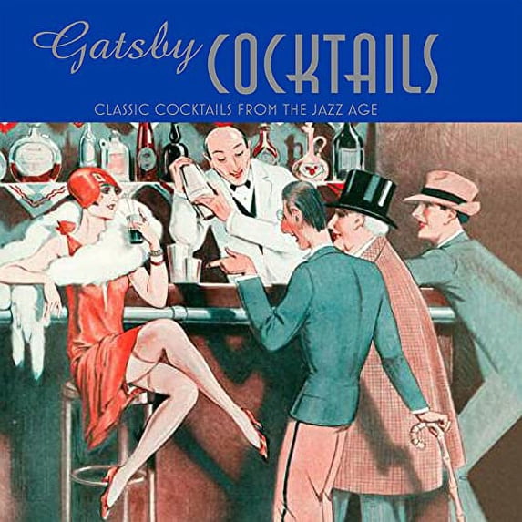Pre-Owned Gatsby Cocktails: Classic Cocktails from the Jazz Age (Hardcover) 1849752850 9781849752855