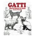 thumbnail image 1 of Gatti Libro da Colorare Per Adulti (Paperback), 1 of 1