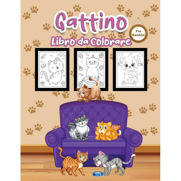 Gattino Libro da Colorare per Bambini : Grande libro di gattini